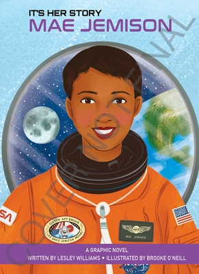 It's Her Story Mae Jemison a Graphic Novel (Hardcover)