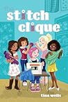 The Stitch Clique by Tina Wells The Stitch Clique by Tina Wells