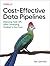 Cost-Effective Data Pipelin...