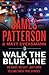 Walk the Blue Line: Real Cops, True Stories (Heroes Among Us, 3)