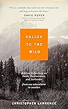 Called to the Wil...