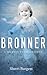 Bronner: A Journey to Under...
