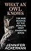 What an Owl Knows: The New Science of the World's Most Enigmatic Birds (Center Point Large Print)