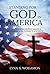 STANDING FOR GOD IN AMERICA: How Christians Can Make a Difference in Today's Society