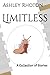 Limitless: A Collection of ...