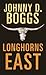 Longhorns East (Western Series Level I by Johnny D. Boggs