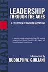 Leadership Through the Ages by Rudolph W. Giuliani