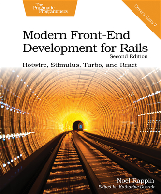 Modern Front-End Development for Rails (Second Edition)