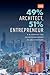 The 49% Architect, 51% Entrepreneur: A Blueprint for Entrepreneurship in Architecture