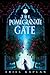 The Pomegranate Gate (The M...