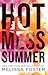 Hot Mess Summer