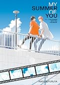 My Summer Of You: Vol. 3: The Summer With You: The Sequel