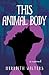 This Animal Body