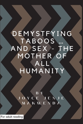 Demystifying Taboos and Sex: The Mother of All Humanity