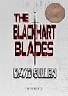 The Blackhart Blades by David Gullen