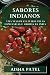 Sabores Indianos: Uma Viage...