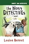 The Nosy Detectives (Monty Dog Detective #3)