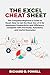 The Excel Cheat Sheet by Richard D. Powell