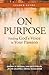 On Purpose Leader Guide by Magrey Devega