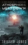 Atmosphere Meltdown: A fast-paced sci fi adventure (the Ion Burn Series)