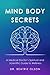 Mind Body Secrets: A Medica...