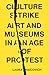 Culture Strike by Laura Raicovich Culture Strike by Laura Raicovich