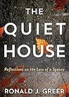 The Quiet House: ...