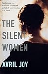 The Silent Women by Avril Joy