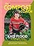The Compost Coach: Make compost, build soil and grow a regenerative garden - wherever you live!