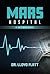 Mars Hospital by Lloyd Flatt