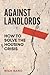 Against Landlords: How to S...