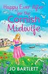 Happy Ever After for the Cornish Midwife  (The Cornish Midwife, #8)
