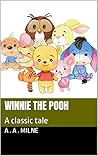 Winnie the pooh: A . A . Milne