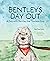 Bentley's Day Out: A Day with Bentley the Therapy Dog