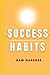 SUCCESS HABITS