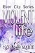Violent Life (River City #1)