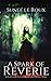 A Spark of Reverie: A Fantasy Flash Fiction Collection (Reverie Flash Fiction)