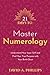 21 Days to Master Numerolog...