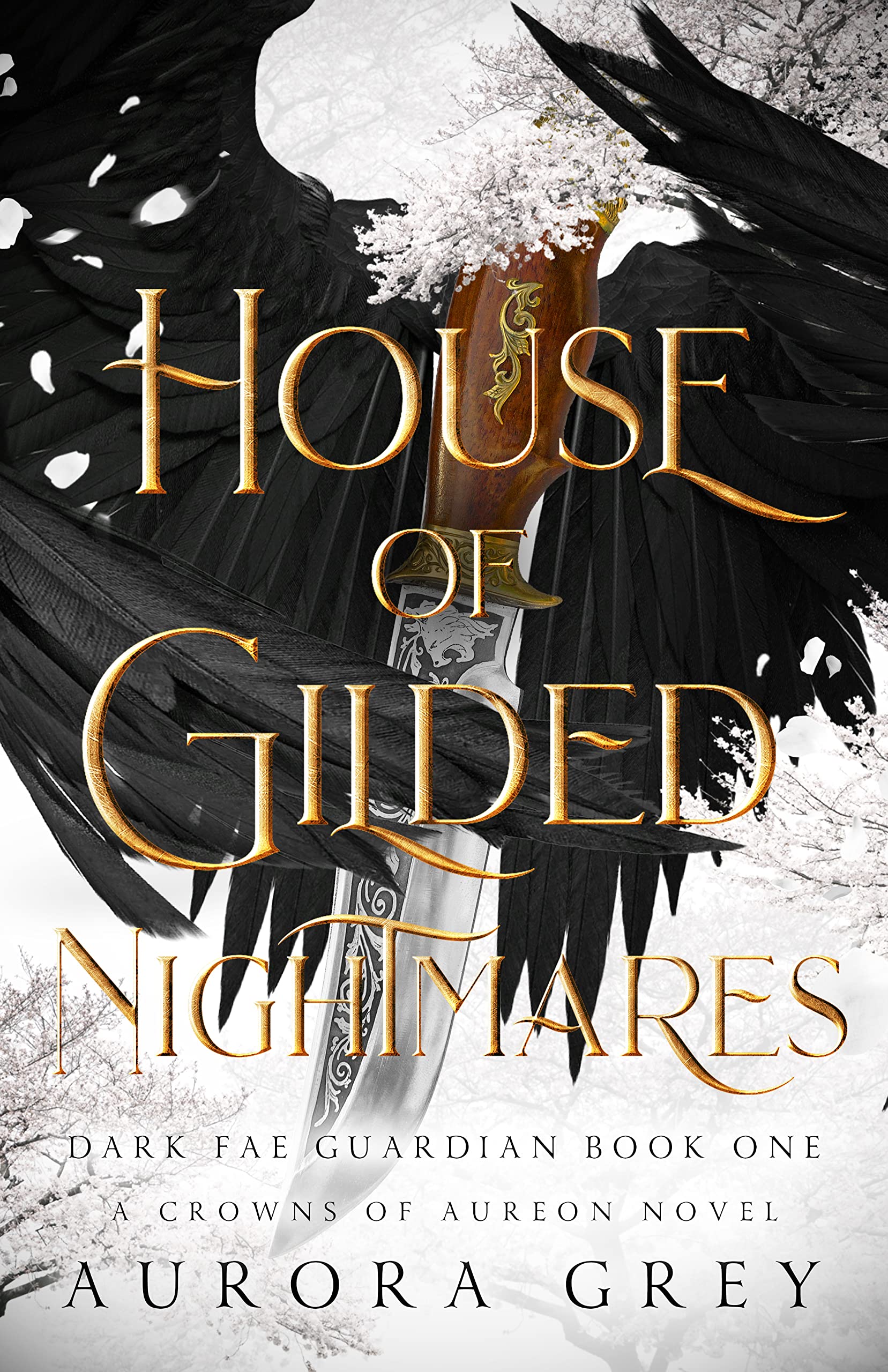 House of Gilded Nightmares (Dark Fae Guardian, #1)