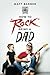 How to "Rock" Being a Dad