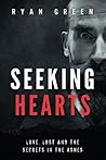 Seeking Hearts: Love, Lust and the Secrets in the Ashes