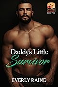 Daddy's Little Survivor (Missouri Daddies #2)