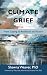 Climate Grief by Shawna Weaver