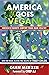 AMERICA GOES VEGAN!: AMERIC...