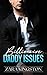 Billionaire Daddy Issues (Billionaire Bossa Nova)
