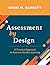 Assessment by Design: A Practical Approach to Improve Student Learning