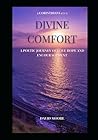 Divine Comfort: A Poetic Journey of Love Hope and Encouragement
