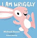 I Am Wriggly