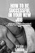 How To Be Successful In You...