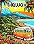 Hawaii Malbuch: Illustriert...